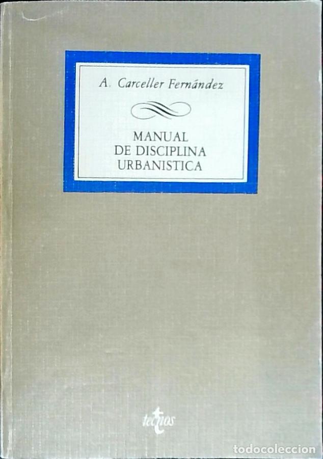 B&uuml;cher: Manual de disciplina urban&iacute;stica - Carceller Fern&aacute;ndez, Antonio: