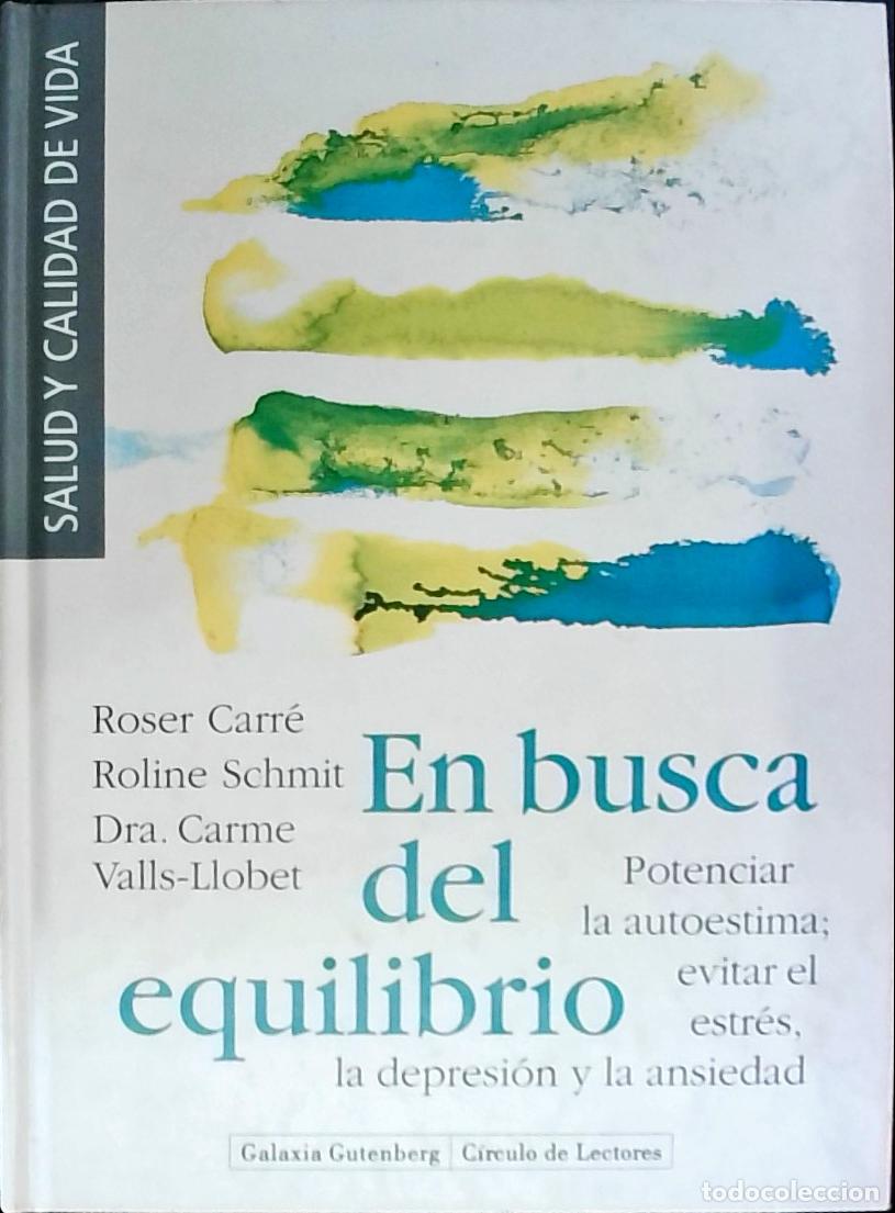 books: En busca del equilibrio. Potenciar la autoestima: evitar el estr&eacute;s, la depresi&oacute;n y la ansiedad - CAR