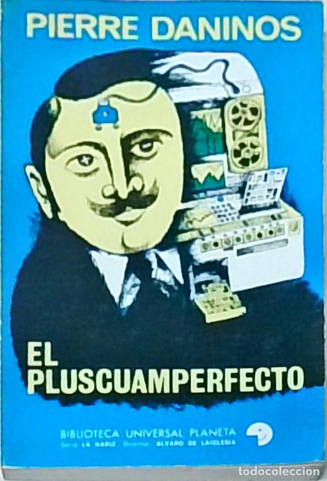 Libros: El pluscuamperfecto. - DANINOS, Pierre: - Foto 1
