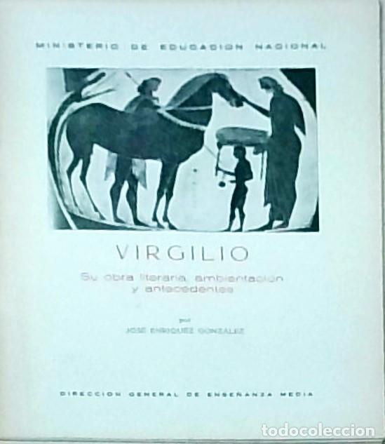 B&uuml;cher: Virgilio. Su obra literaria, ambientaci&oacute;n y antecedentes. - ENRIQUEZ GONZALEZ, Jos&eacute;: