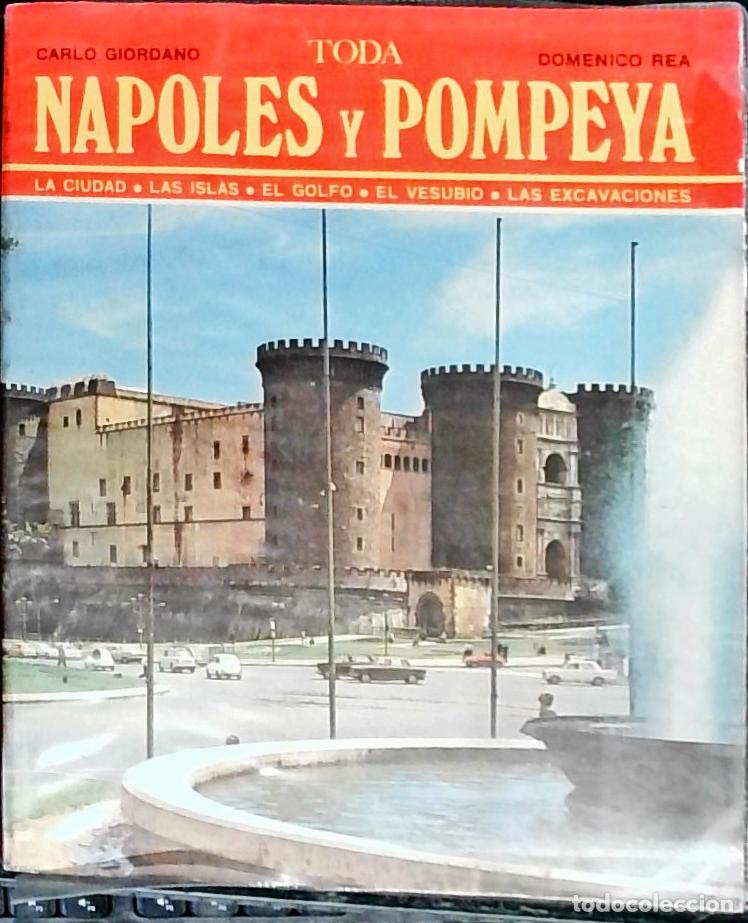 Libros: Toda Napoles y Pompeya: la ciudad, las islas, el golfo, el Vesubio, las excavaciones - Giordano, Car