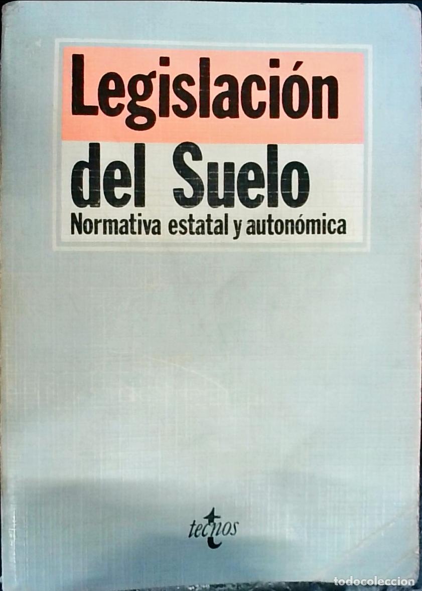 Livres: Legislaci&oacute;n del suelo: normativa estatal y auton&oacute;mica - Jim&eacute;nez Luna, Pedro: