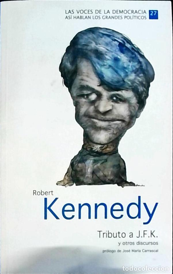 Libros: Tributo a J.F.K. y otros discursos - Kennedy, Robert:
