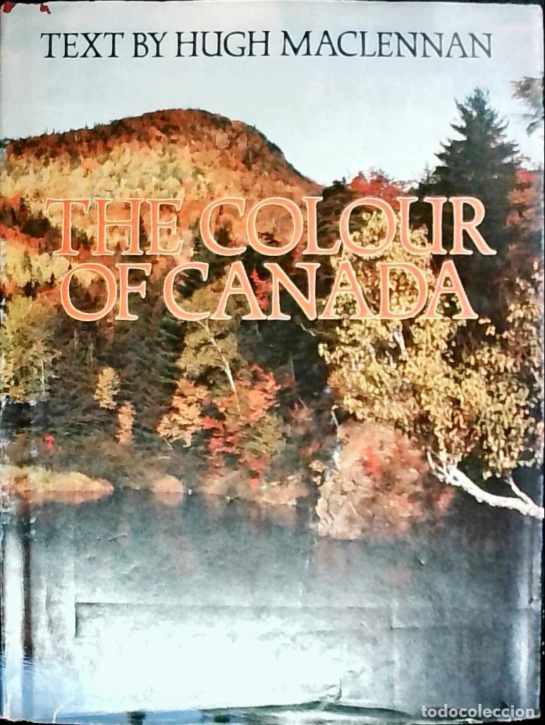B&uuml;cher: The colour of Canada - MacLennan, Hugh:
