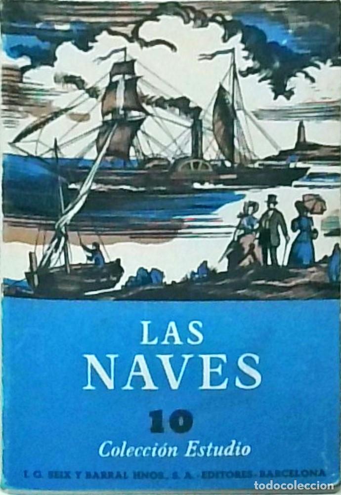Libri di seconda mano: Las naves. Colecci&oacute;n Estudio N&ordm; 10 - MALUQUER, Juan J.: