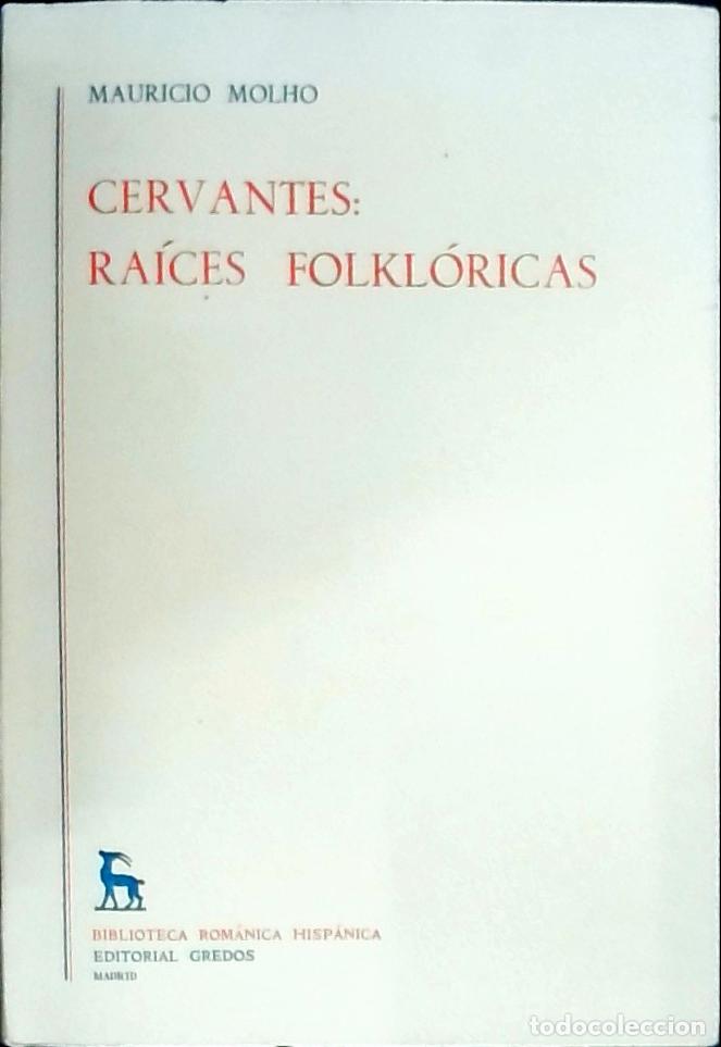 Libros: Cervantes : ra&iacute;ces folkl&oacute;ricas - Molho, Maurice: - Foto 1