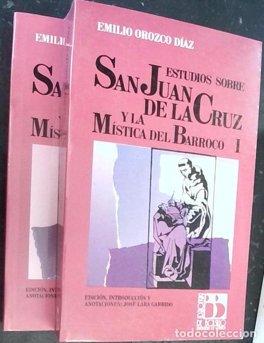 Livres: Estudios sobre san Juan de la Cruz y la m&iacute;stica del barroco. 2 tomos - Orozco D&iacute;az, Emilio: