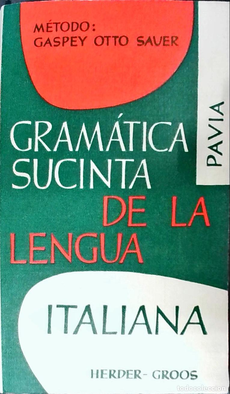 B&uuml;cher: Gram&aacute;tica sucinta de la lengua italiana: m&eacute;todo Gaspey Otto Sauer - Pavia, Luigi: