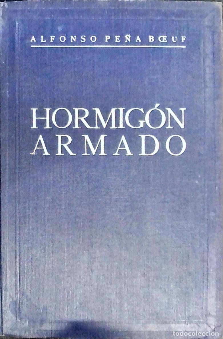 Libros: Hormig&oacute;n armado - Pe&ntilde;a Boeuf, Alfonso: - Foto 1