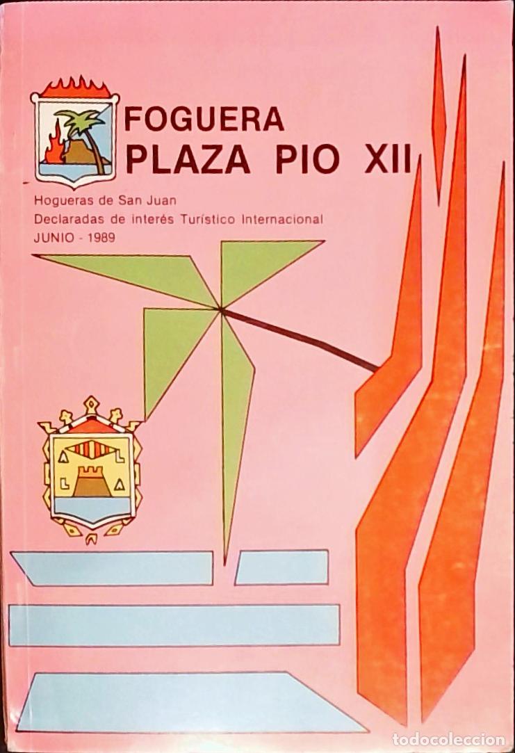 Livres: Foguera Plaza P&iacute;o XII: Junio 1989. Hogueras de San Juan - PROGRAMA:
