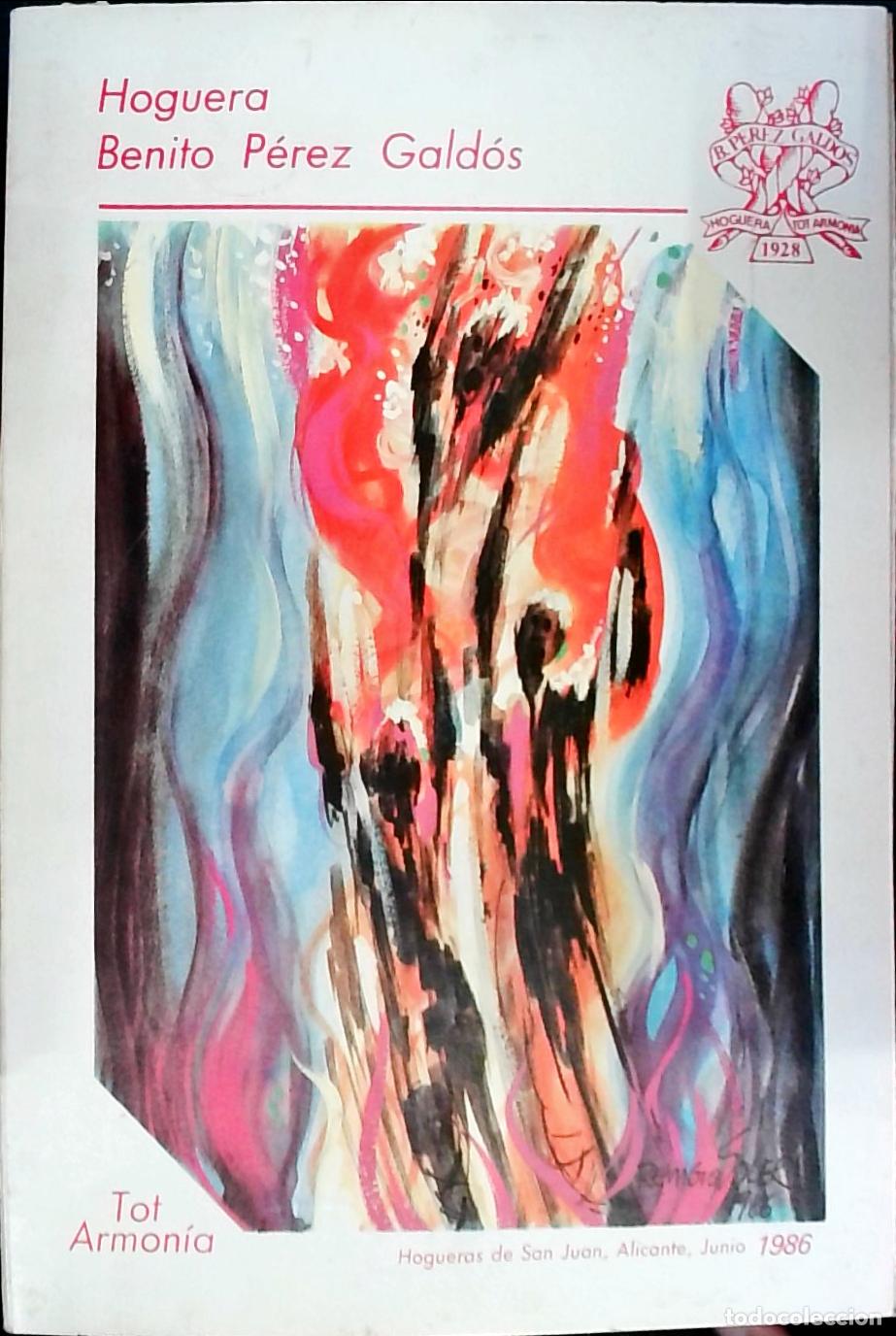 Libri di seconda mano: Hoguera Benito P&eacute;rez Gald&oacute;s: Junio 1986. Hogueras de San Juan - PROGRAMA:
