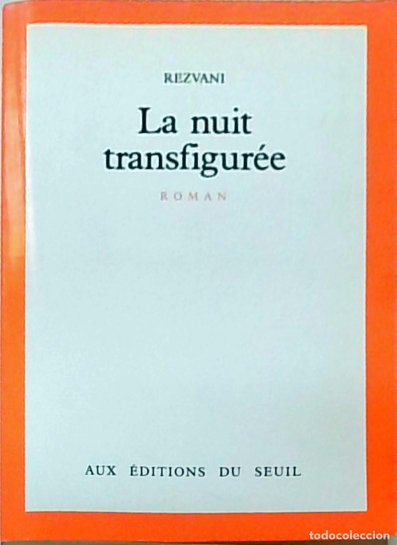 Libri di seconda mano: La nuit transfigur&eacute;e. Roman - REZVANI: