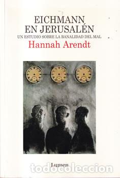 Libros: Eichmann en Jerusal&eacute;n - Hannah Arendt