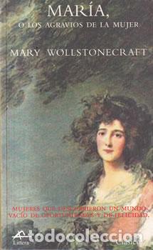 Libros: Mar&iacute;a, o los agravios de la mujer - Mary Wollstonecraft - Foto 1