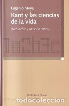 Livros em segunda m&atilde;o: Kant y las ciencias de la vida - Eugenio Moya