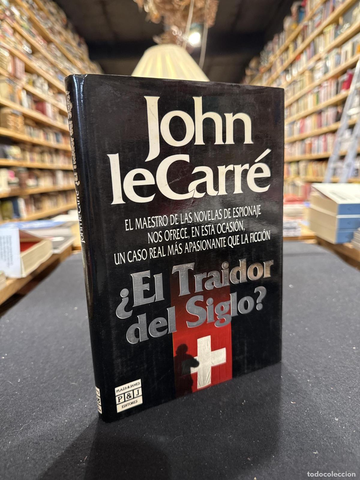 Libros: &iquest;El traidor del siglo? - John Le Carr&eacute;
