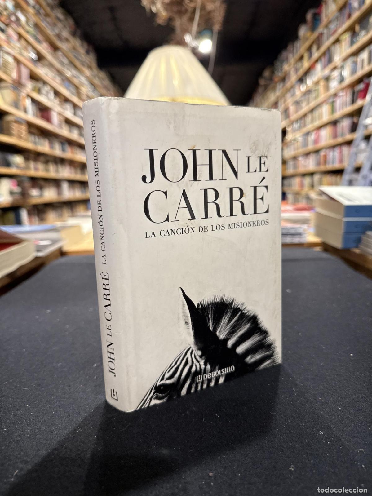 Libros: La canci&oacute;n de los misioneros - John Le Carr&eacute;