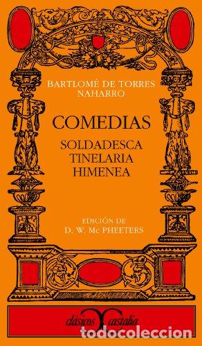Libros: Comedias - Torres Naharro, Bartolom&Atilde; de, Torres Naharro, Bartolom&Atilde; de, Torres Naharro, Bartolome de