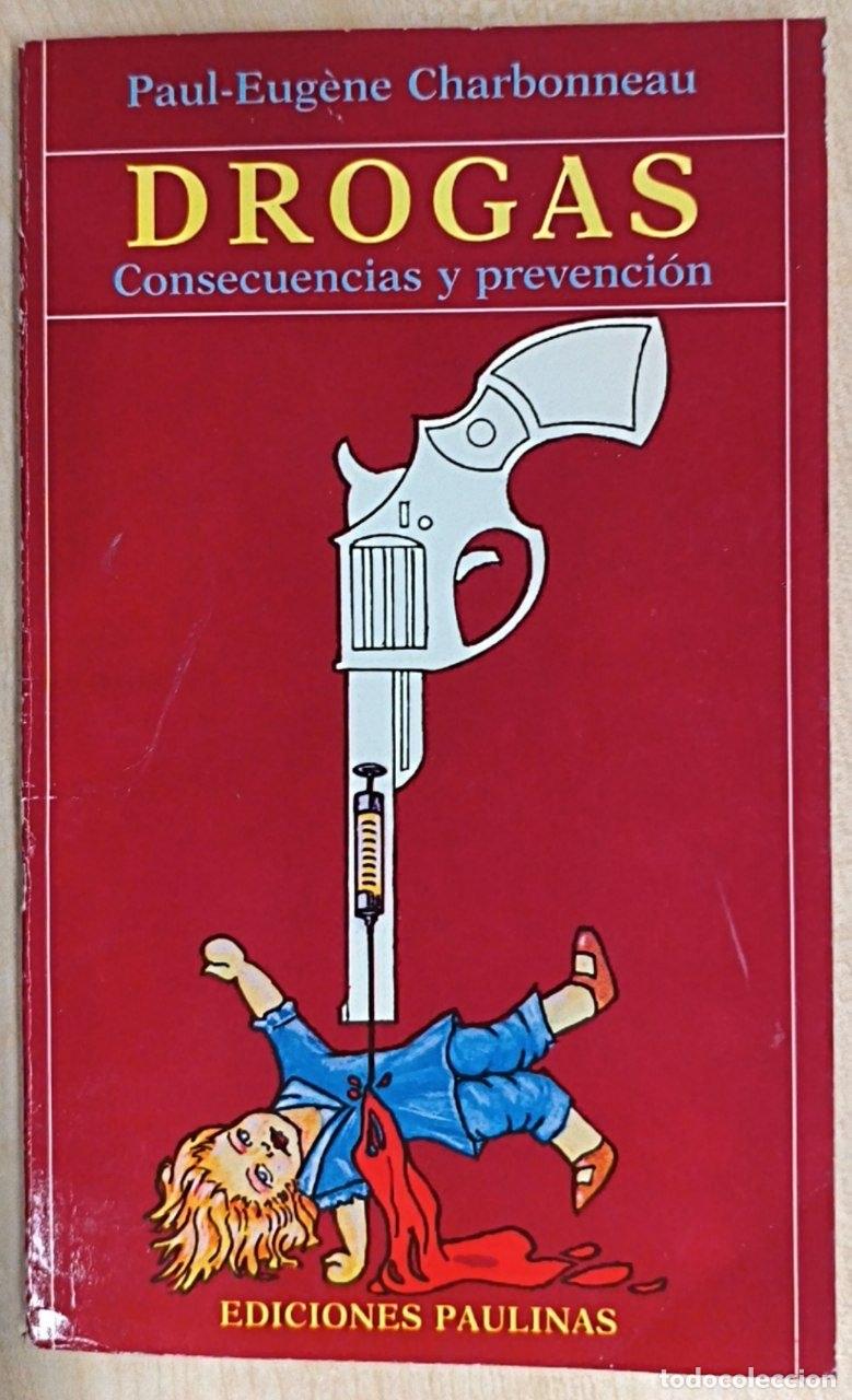 Libros: Drogas. Consecuencias y prevencion