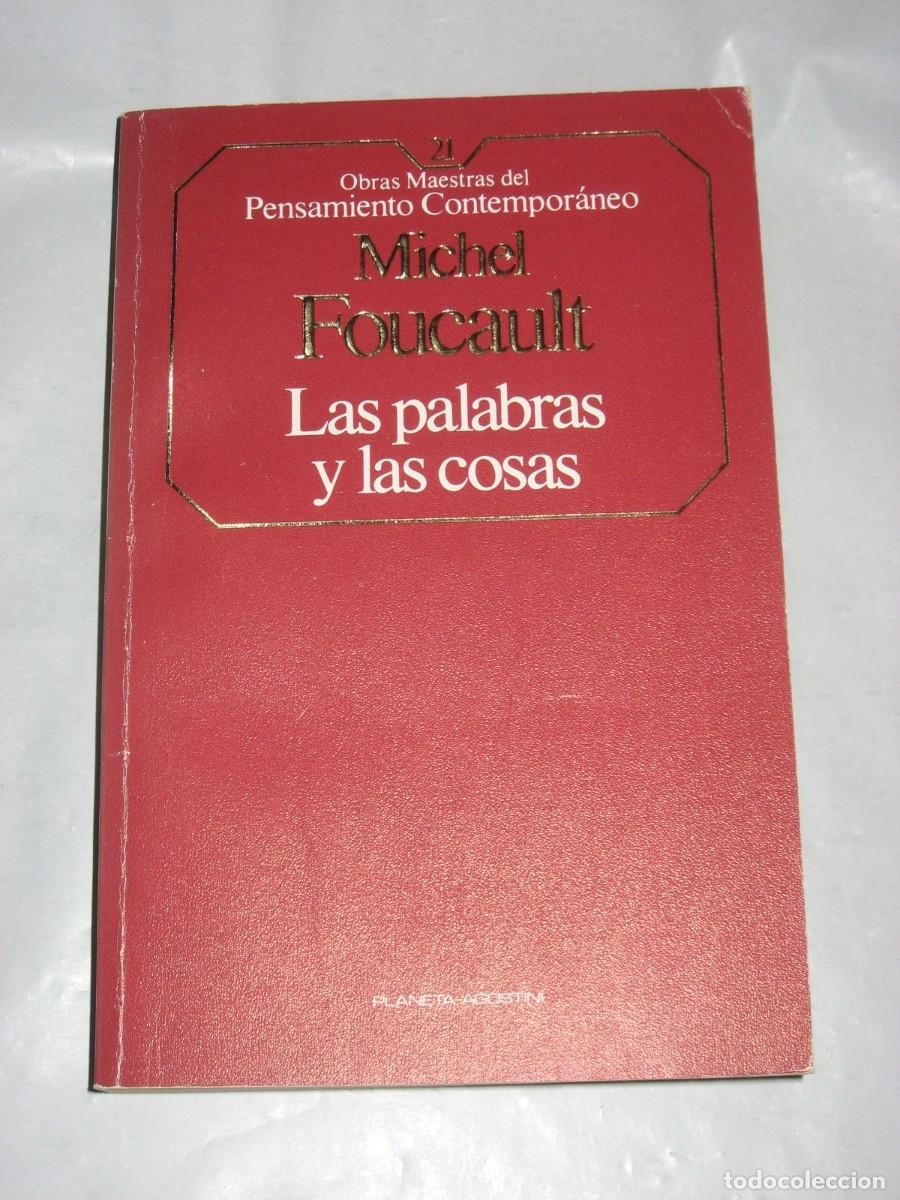Libros: LAS PALABRAS Y LAS COSAS Una arqueolog&iacute;a de las ciencias humanas - Michel Foucault