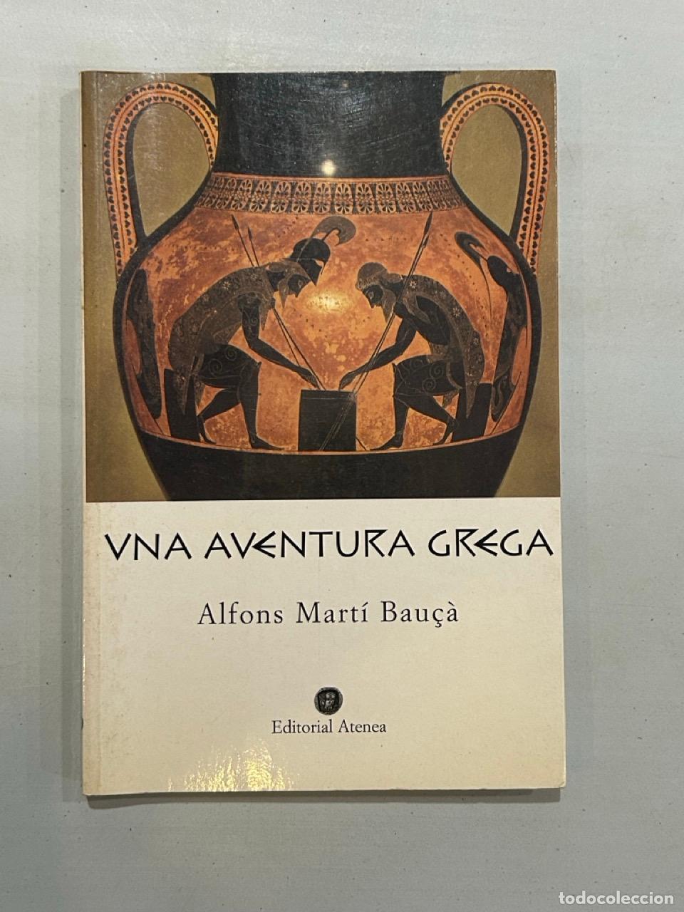 Libri di seconda mano: Alfons Mart&iacute; Bau&ccedil;&agrave; - Una aventura grega