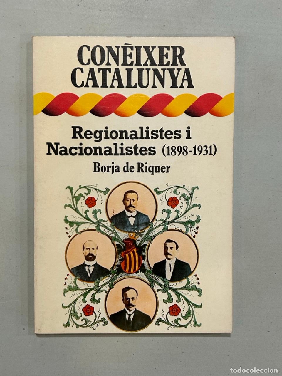 B&uuml;cher: Borja de Riquer - Regionalisme i Nacionalistes (1898-1931)