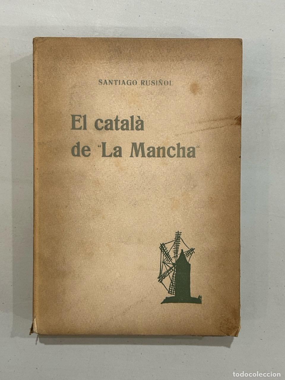 Libros: Santiago Rusi&ntilde;ol - El catal&agrave; de La Mancha - Foto 1