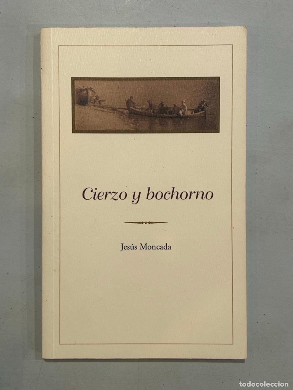 Libros: Jes&uacute;s Moncada - Cierzo y bochorno