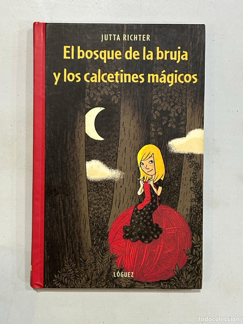 Libros: Jutta Richter - El bosque de la bruja y los calcetines m&aacute;gicos - Foto 1
