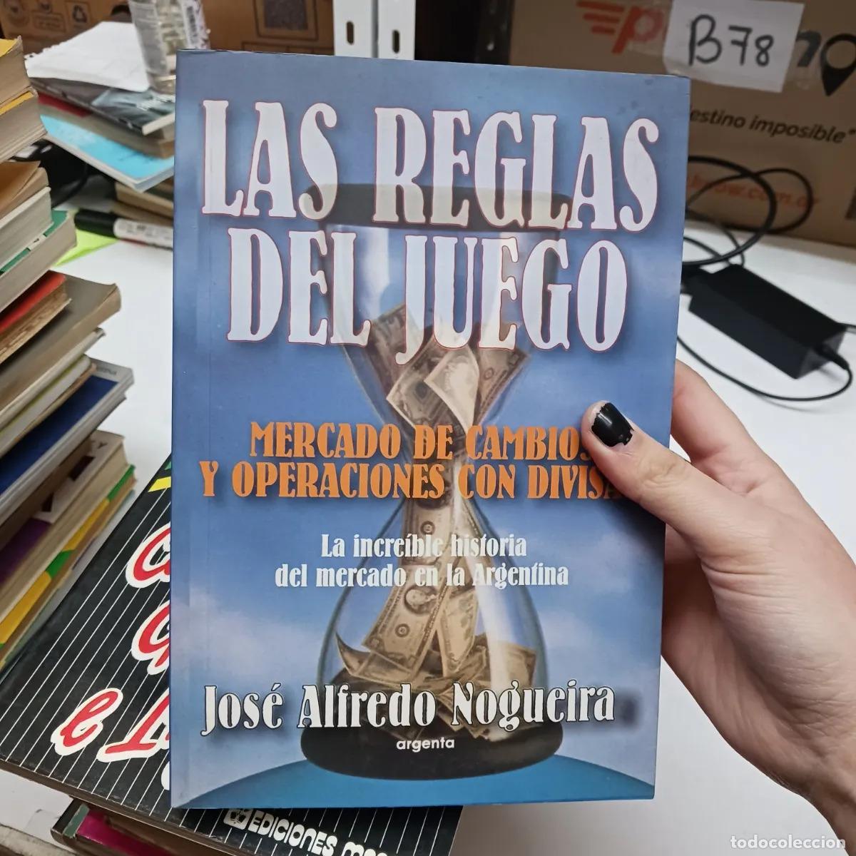 Libri di seconda mano: Las reglas del juego - Jose Alfredo Nogueira