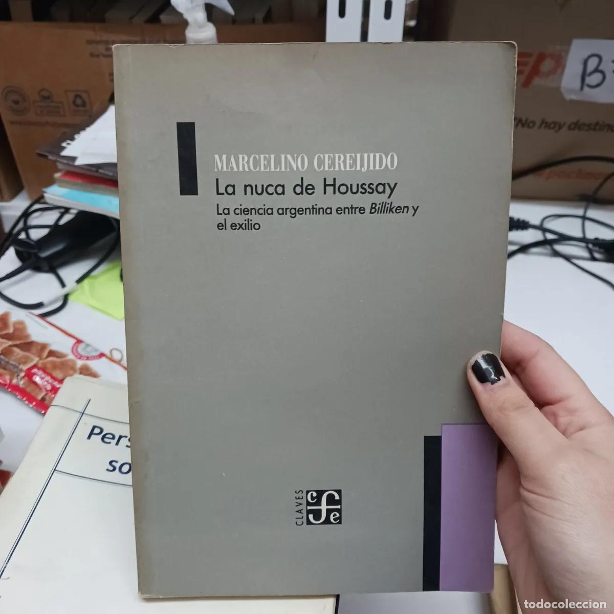 B&uuml;cher: La nuca de Houssay - Marcelino Cereijido