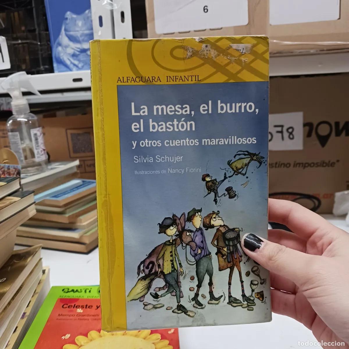 B&uuml;cher: La mesa, el burro, el baston (det.) - Silvia Schujer