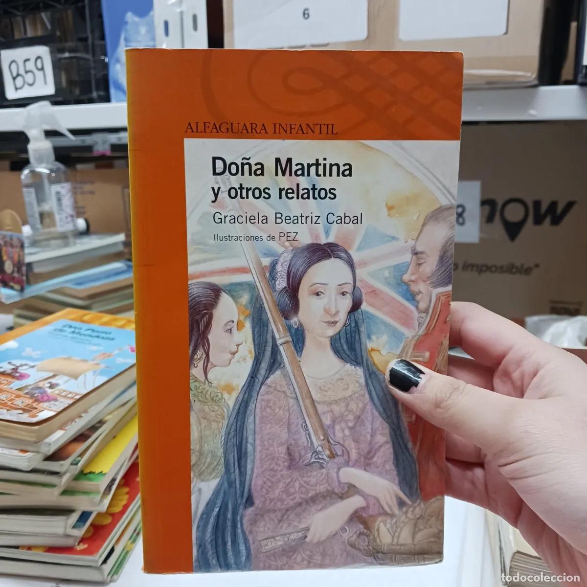 Libros: Do&ntilde;a Martina y otros - Graciela Beatriz Cabal