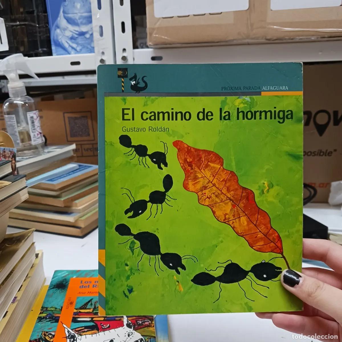 Libros: El camino de la hormiga - Gustavo Roldan