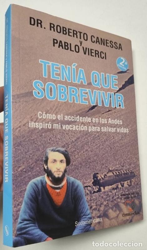 Libros: Ten&iacute;a que sobrevivir - Roberto Canessa, Pablo Vierci