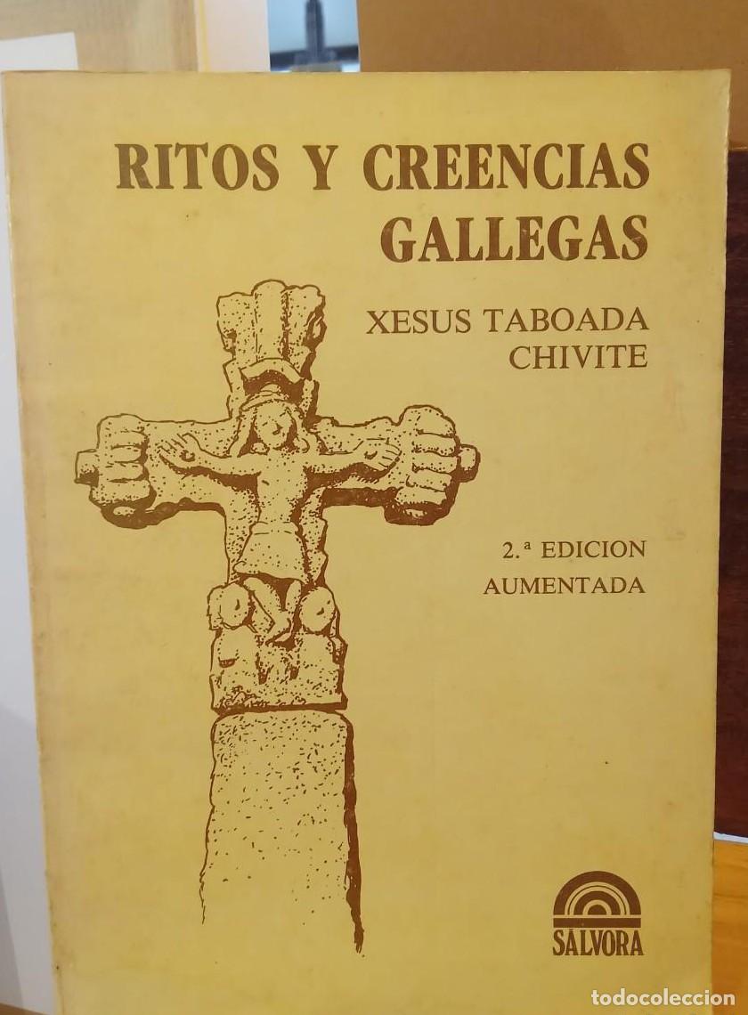Libros: Ritos y creencias gallegas - 2 edici&oacute;n aumentada - Taboada Chivite, Xes&uacute;s - (T) -