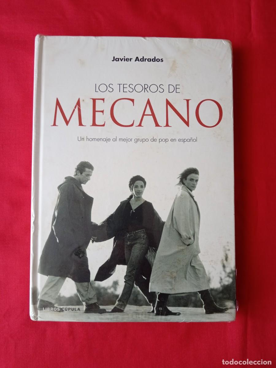 Libros: LOS TESOROS DE MECANO. HOMENAJE MEJOR GRUPO DE POP ESPA&Ntilde;OL. JAVIER ADRADOS. LIBROS C&Uacute;PULA 2011 1 EDI