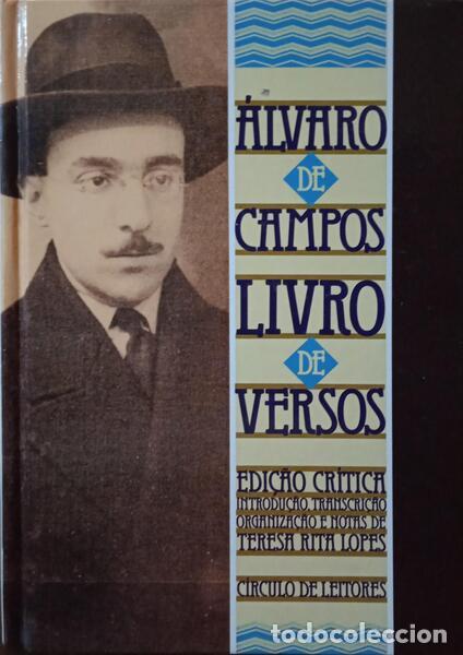 Libros: PESSOA. (Fernando) - LIVRO DE VERSOS DE &Aacute;LVARO DE CAMPOS. [1.&ordf; EDI&Ccedil;&Atilde;O]