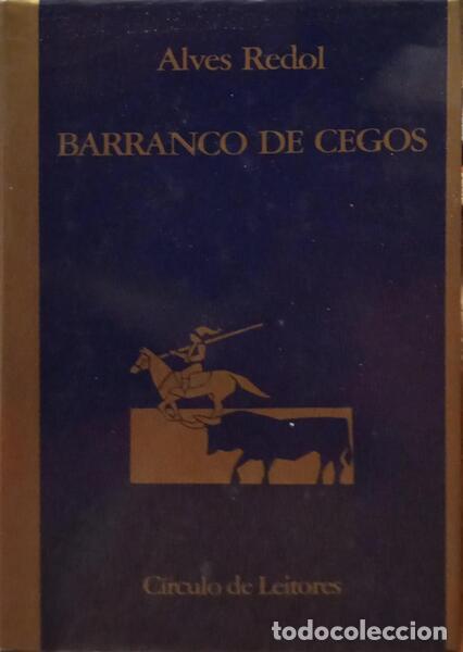 Libros: ALVES REDOL. (Ant&oacute;nio) - BARRANCO DE CEGOS.