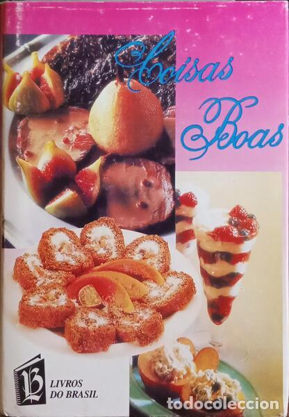Libros: COISAS BOAS: RECEITAS CULIN&Aacute;RIAS. [INCLUI DO&Ccedil;ARIA]