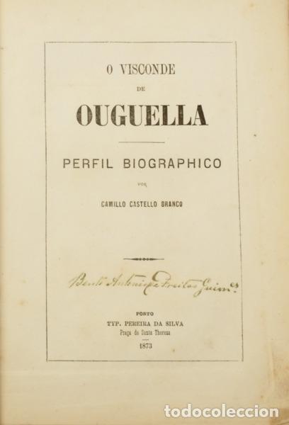 B&uuml;cher: CASTELO BRANCO. (Camilo) - O VISCONDE DE OUGUELLA. [1.&ordf; EDI&Ccedil;&Atilde;O]