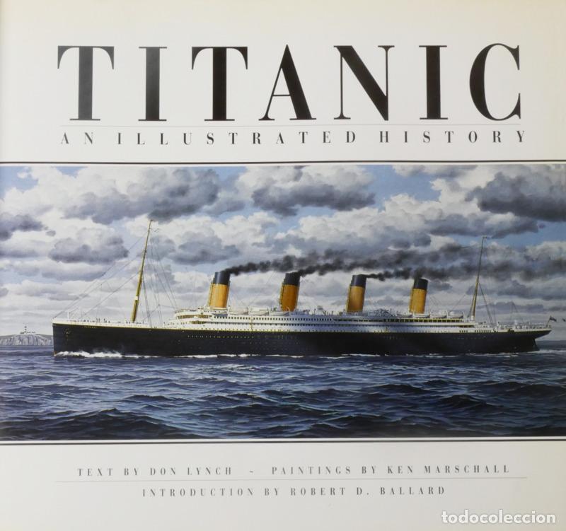 Libros: LYNCH. (Don) - TITANIC: AN ILLUSTRATED HISTORY. - Foto 2