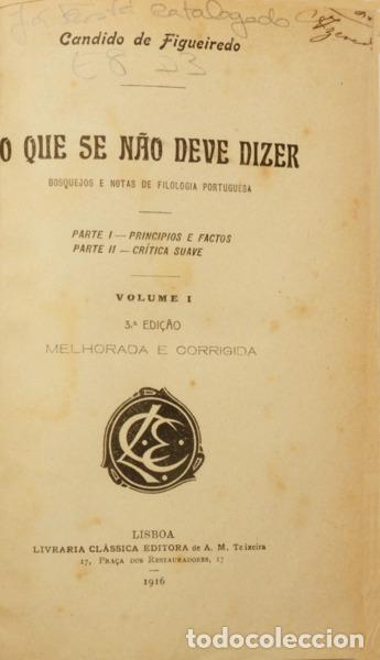 Libros: C&Acirc;NDIDO DE FIGUEIREDO. (Ant&oacute;nio Pereira) - O QUE SE N&Atilde;O DEVE DIZER. [ED. MISTAS]