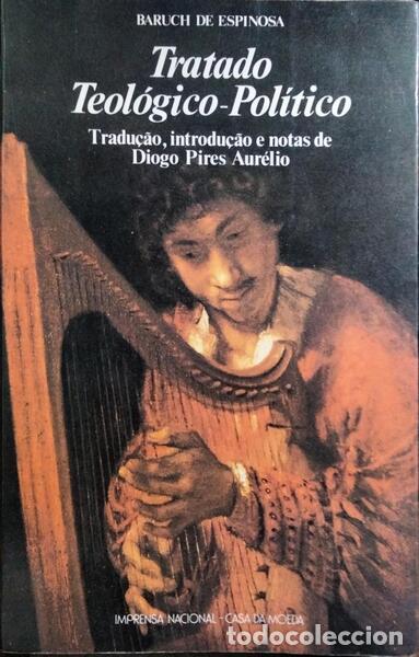 Libros: ESPINOSA. (Baruch de) - TRATADO TEOL&Oacute;GICO-POL&Iacute;TICO.