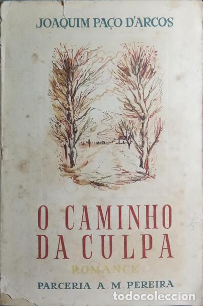 Libros: PA&Ccedil;O D'ARCOS. (Joaquim) - O CAMINHO DA CULPA.