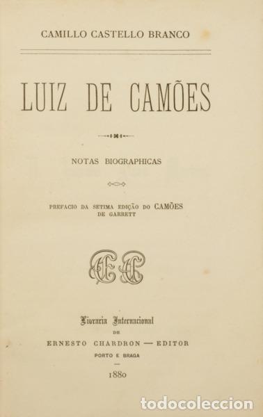 Libros: CASTELO BRANCO. (Camilo) - LUIZ DE CAM&Otilde;ES. NOTAS BIOGRAPHICAS.