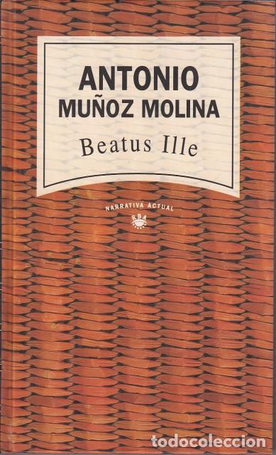 Libros: BEATUS ILLE - MU&Ntilde;OZ MOLINA, ANTONIO - Foto 1