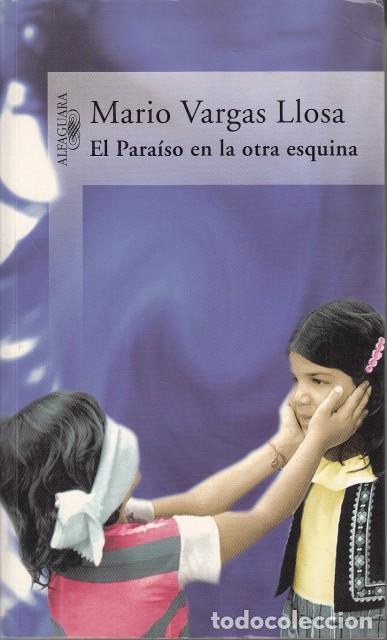 Livres: EL PARA&Iacute;SO EN LA OTRA ESQUINA - VARGAS LLOSA, MARIO