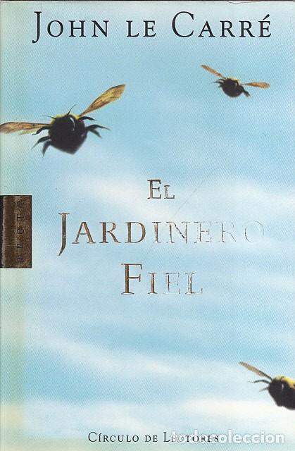 Libros: EL JARDINERO FIEL - LE CARR&Eacute;, JOHN