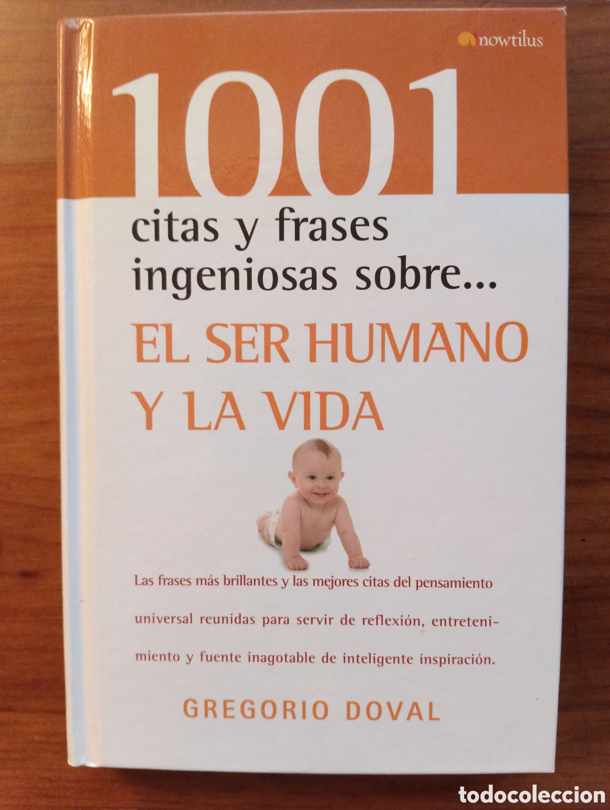Libros: 1001 citas y frases ingeniosas sobre... El ser humano y la vida, Gregorio Doval
